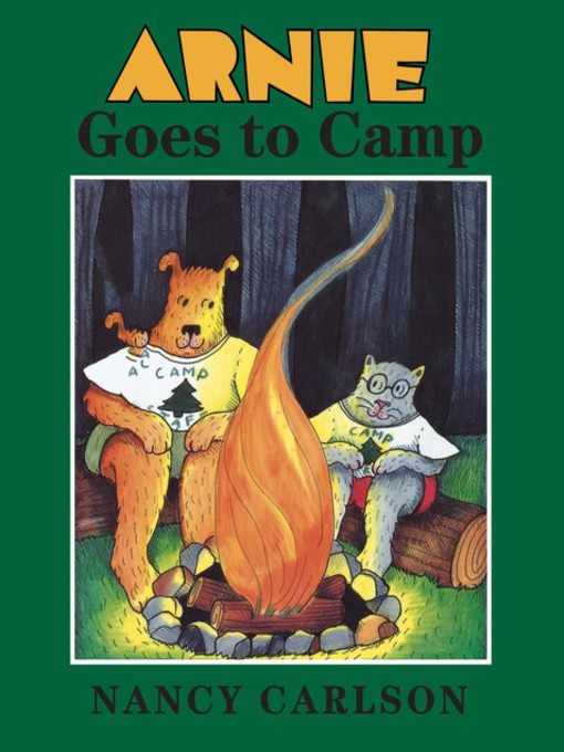 Title details for Arnie Goes to Camp by Nancy Carlson - Available